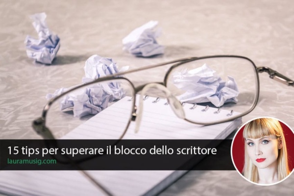 15-consigli-per-superare-il-blocco-dello-scrittore 15-consigli-per-superare-il-blocco-dello-scrittore
