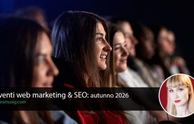 eventi-web-marketing-SEO-autunno-2026 eventi-web-marketing-SEO-autunno-2026